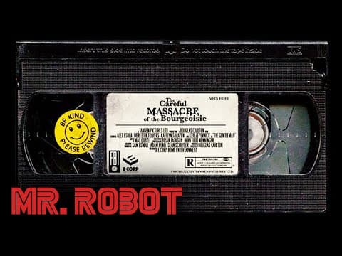 The Careful Massacre Of The Bourgeoisie | Mr. Robot