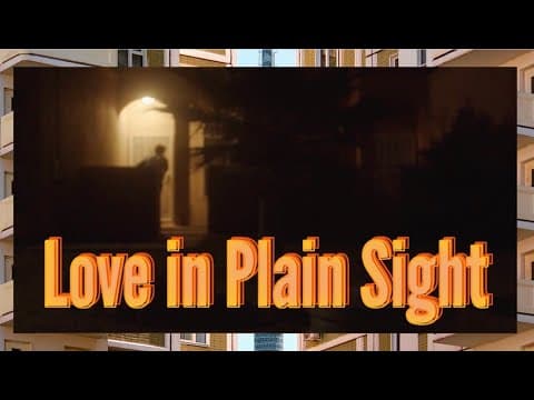 Love in Plain Sight
