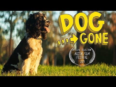 DOG GONE | Comedy Short Film