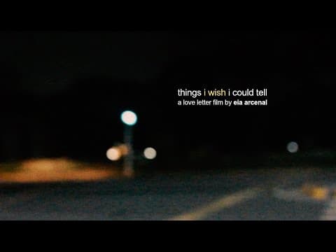 things i wish i could tell | a short film