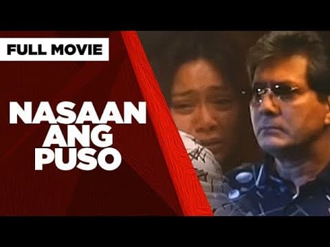 NASAAN ANG PUSO: Maricel Soriano, Christopher de Leon & Judy Ann Santos | Full Movie