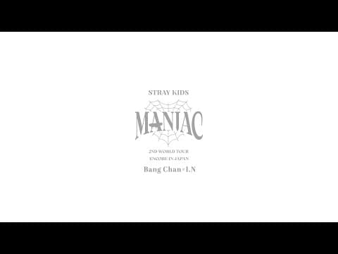 Stray Kids 2nd World Tour "MANIAC" ENCORE in JAPAN Unit Teaser Movie #1