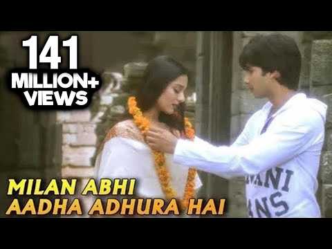 Milan Abhi Aadha Adhura Hai - Vivah - Shahid Kapoor, Amrita Rao - Bollywood Romantic Songs