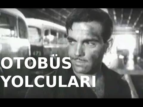 Otobüs Yolcuları - Türk Filmi