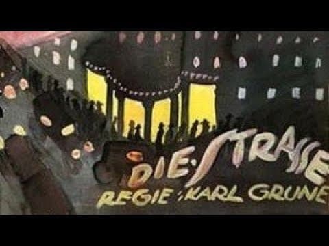 Die Straße/The Street/La Rue (Karl Grune, 1923)