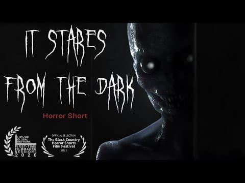 It Stares from the Dark - Short Horror Film