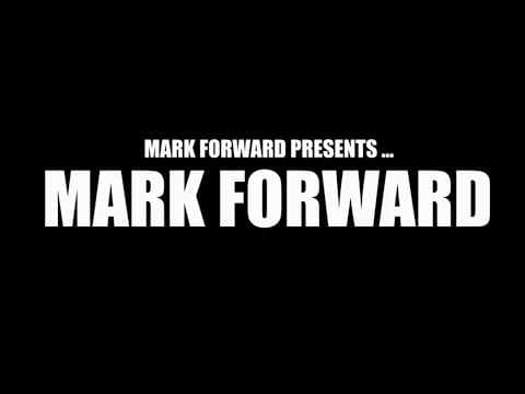 Mark Forward Presents Mark Forward