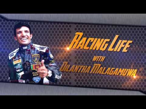 Racing Life with Dilantha Malagamuwa Episode 01