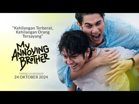 Kehilangan Terberat, Kehilangan Orang Tersayang | My Annoying Brother FINAL TRAILER | tayang 24 OKT