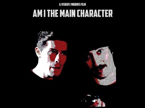 Am I The Main Character | Short Film