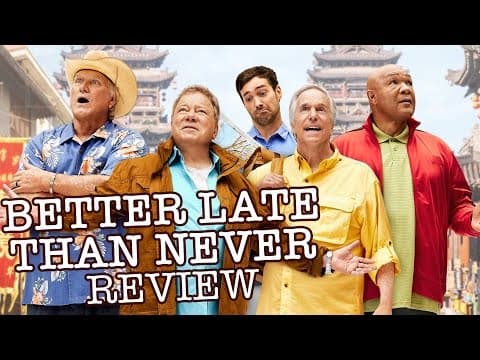 Better Late Than Never Review - William Shatner, Henry Winkler, Terry Bradshaw, George Foreman