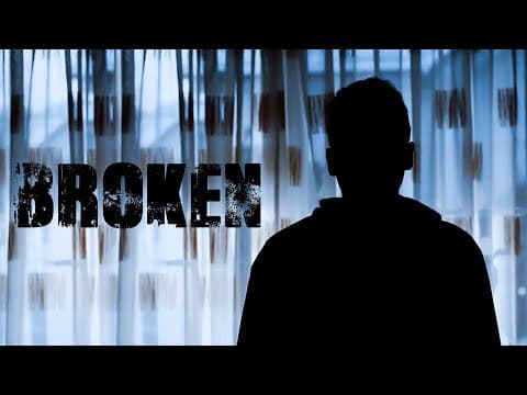 BROKEN | Short Movie