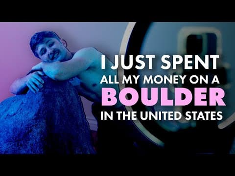 I Just Spent All My Money on a Boulder in the United States