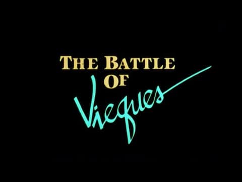 The Battle of Vieques (1986, dir. Zydnia Nazario)