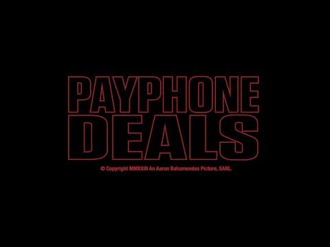 PAYPHONE DEALS - An Aaron Bahamondes Picture