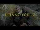 L'ANNO MILLE TRAILER definitivo IL FILM E' NELLE SALE CINEMA