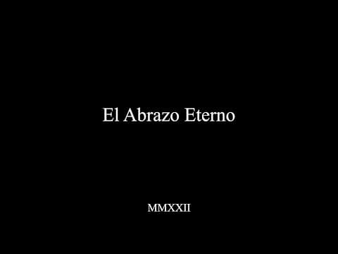 "El Abrazo Eterno" - Cortometraje