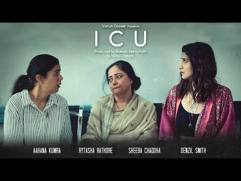 ICU | Short Film | Sheeba | Aahana | Rytasha | Denzil | Nikhil | Mukesh