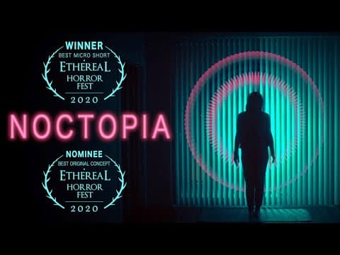 Noctopia - Short Horror Film