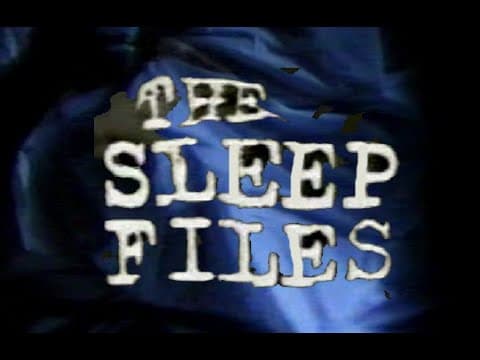 The Sleep Files 1998 documentary