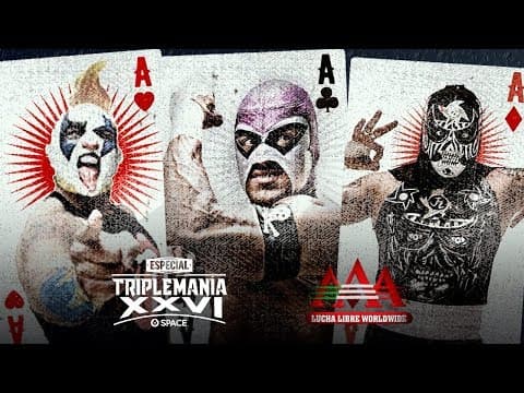 Lucha Libre AAA | Especial Triplemanía XXVI