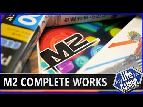 M2: Complete Works / MY LIFE IN GAMING