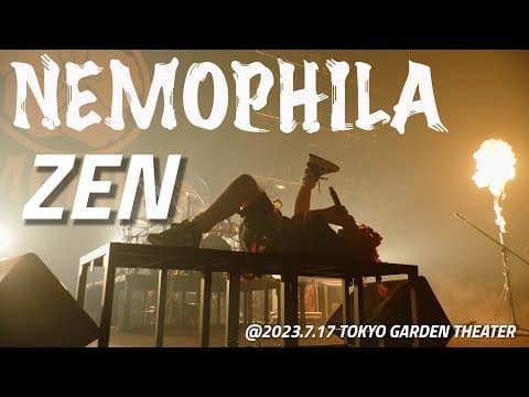 NEMOPHILA / ZEN [Official Live Video]