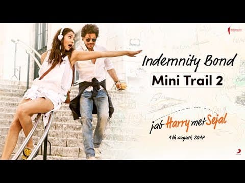 Indemnity Bond | Mini Trail 2 | Jab Harry Met Sejal | Shah Rukh Khan, Anushka Sharma