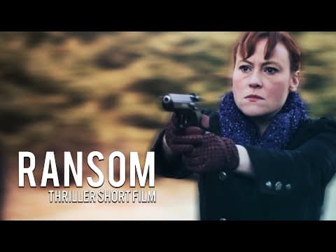 Ransom | Award Winning Short Film