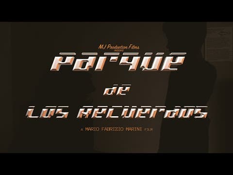 Parque de los recuerdos | una película de Mario Fabrizio Marini | Trailer Oficial