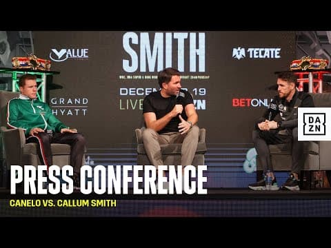 Canelo vs. Callum Smith: Full Final Press Conference