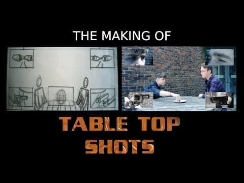 The Making of "Table Top Shots"