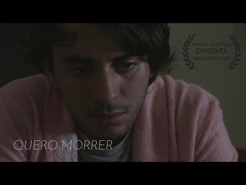 QUERO MORRER - short film