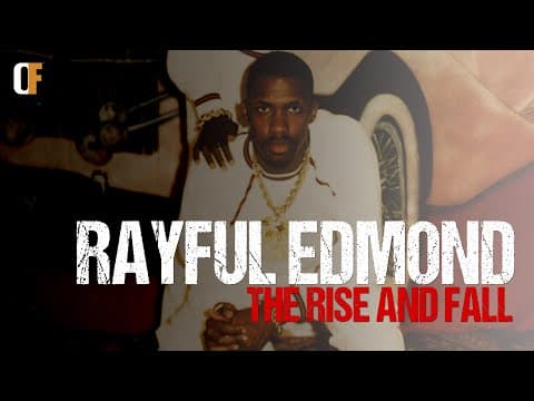 Rayful Edmond: The Rise and Fall | Official Trailer | OriginalFlix