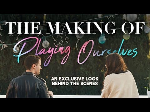 The Making of Playing Ourselves