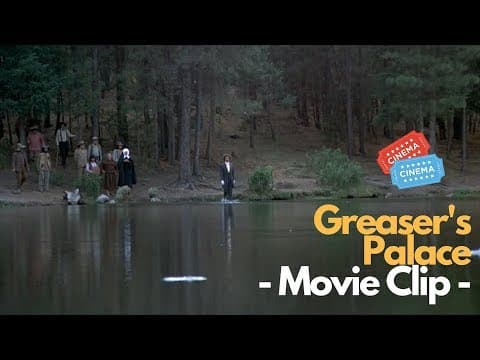Greaser's Palace Movie Clip "Walking on Water"