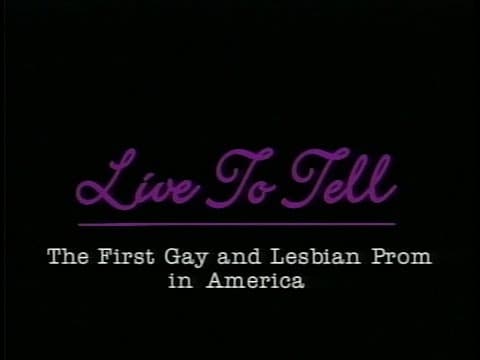 Live To Tell: The First Gay and Lesbian Prom in America (1994)