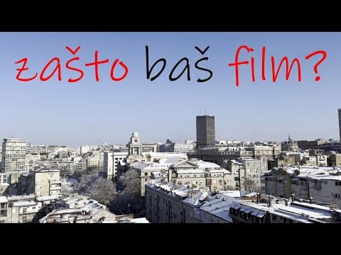 Zašto baš film? - Dokumentarni Film