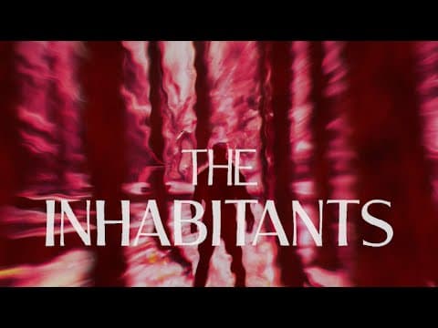 The Inhabitants Opening Sequence