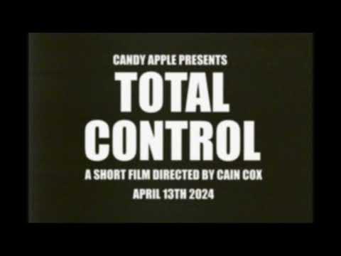 Candy Apple - Total Control [Official Trailer]