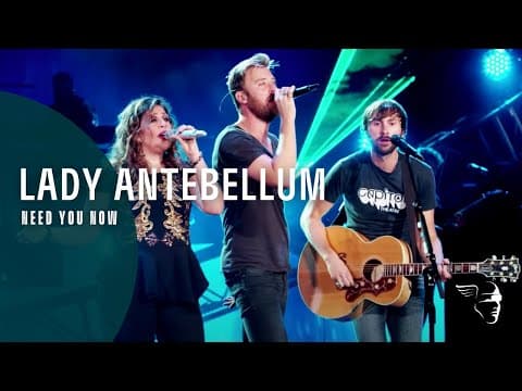 Lady Antebellum - Need You Now (Wheels Up Tour)