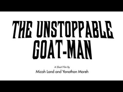 The Unstoppable Goat-Man Trailer