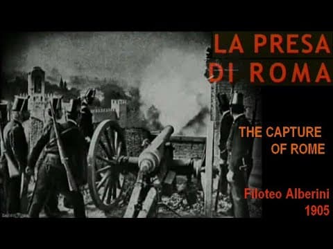 La presa di Roma [The Capture of Rome] (Filoteo Alberini, 1905) Italian/English