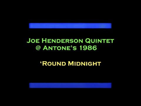 'Round Midnight - Joe Henderson Quintet