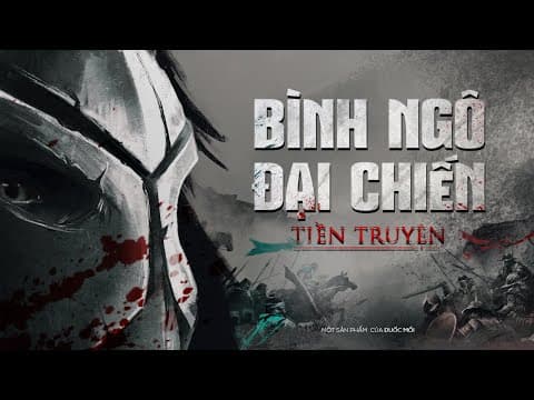 [Tiền Truyện] - Bình Ngô Đại Chiến | Việt Sử Kiêu Hùng