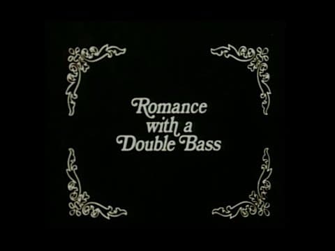 Romance with a Double Bass (1974)