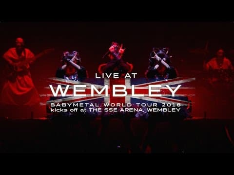 BABYMETAL - LIVE AT WEMBLEY Trailer