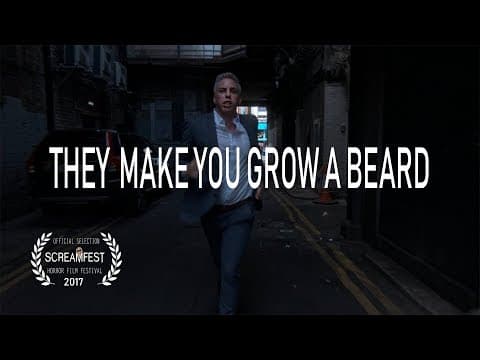 They Make You Grow a Beard | Funny Short Horror Film | Screamfest