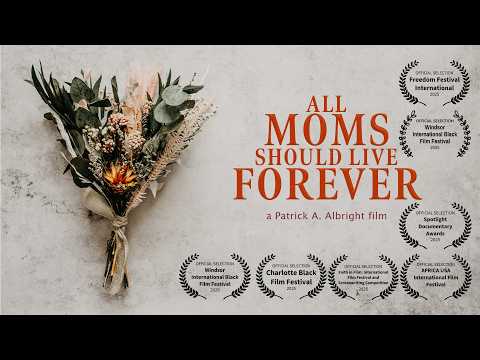 ALL MOMS SHOULD LIVE FOREVER Trailer - 2026