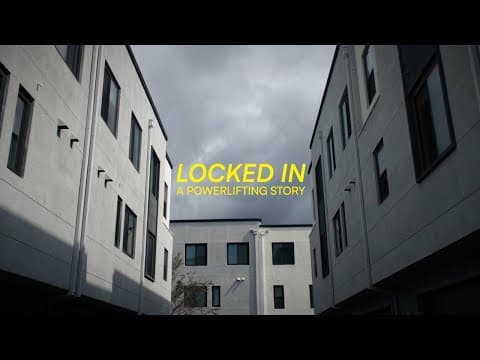 LOCKEDIN: A Powerlifting Story
